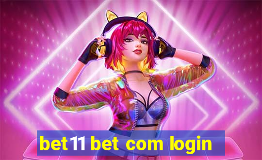 bet11 bet com login